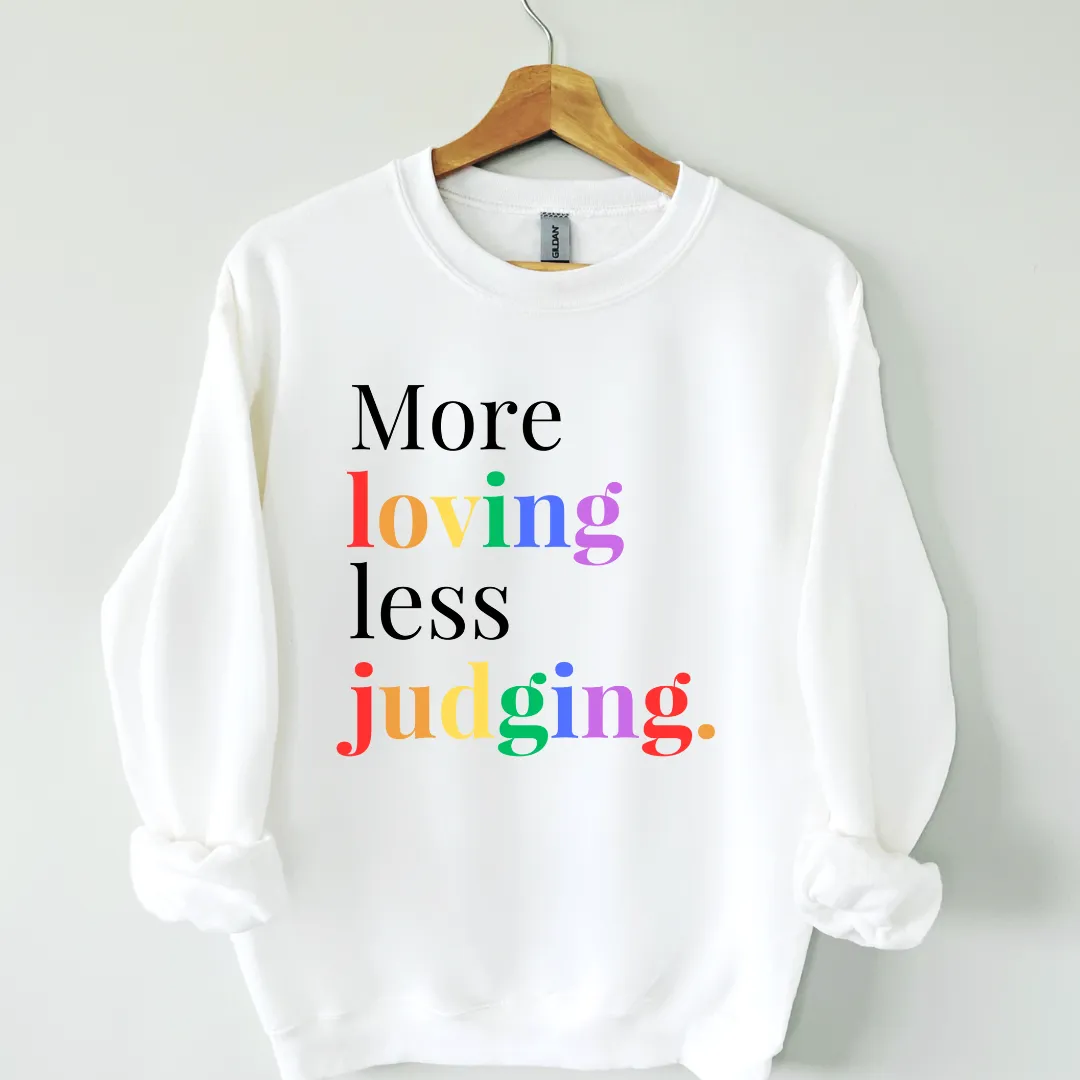 More Loving Pride Sweatshirt